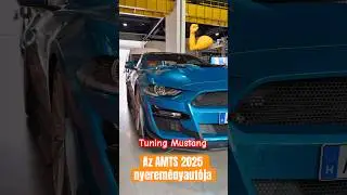Ford Mustang GT 5.0 V8 tuning - az AMTS 2025 nyerem&eacute;nyaut&oacute;ja! 🔥