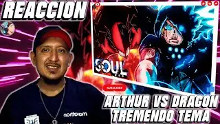 🎶ARTHUR VS DRAGON (Fire Force) - El Deber de un Caballero | SoulRap ft. ‪@LucksterrRap‬ // REACCION🔥