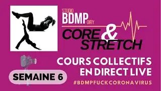 Cours CORE & STRETCH 🎦 LIVE ! Studio BDMP Oiry