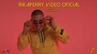 Mr Fernandez - Rikaperry Video Oficial