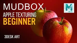 TEXTURING Apple in Mudbox | Beginner&rsquo;s Texturing Tutorial