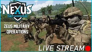 ARMA III ZEUS OPERATIONS || NEXUS NETWORKING