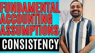 🔴 Consistency fundamental Accounting assumptions Accounting principles Accounting concepts class 11