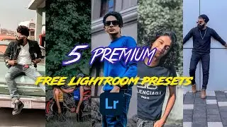 5 PREMIUM FREE LIGHTROOM PRESET 💥