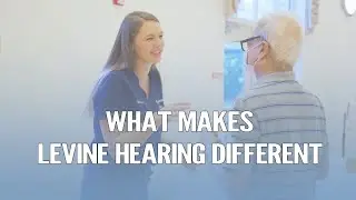 The Key Differences That Set Us Apart | Why I Put My Name on the Practice | Levine Hearing
