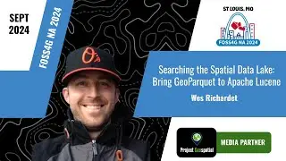 FOSS4G NA 2024 - Searching the Spatial Data Lake: Bring GeoParquet to Apache Lucene - Wes Richardet