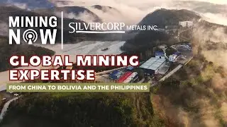 SilverCorp Metals Inc's Global Mining Expertise: From China to Bolivia and the Philippines
