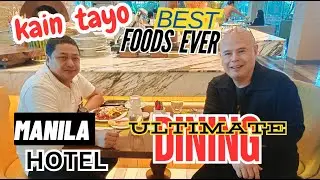 THE ULTIMATE BREAKFAST AT THE MANILA HOTEL|LUXURIOUS CHOICES|BEST DINING EXPERIENCE