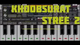 Khoobsurat | Stree2 | Mobile Piano Cover | ORG24 | Amazing Piano World