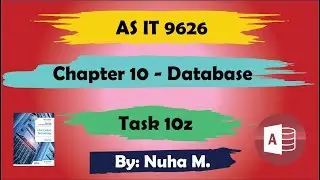 Task 10z | Chapter 10 Database | Cambridge AS IT 9626