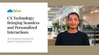 CX Technology: Bringing Seamless and Personalized Interactions