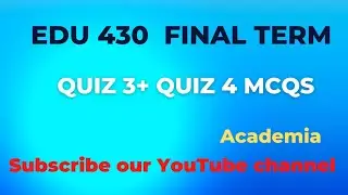 Edu 430 #Quiz 3 Solution @ACADEMIA.EDUCATION