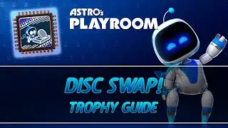 Astro's Playroom | Disc Swap! Trophy Guide