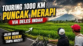 Perjalanan Menuju Lereng Gunung Merapi | Deles Indah View Merapi | Touring Jateng
