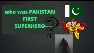 Who was Pakistan's First Superhero 😮💥