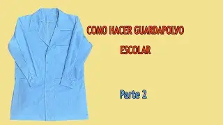 CONFECCION GUARDAPOLVO ESCOLAR (moilde gratis) | diy costura