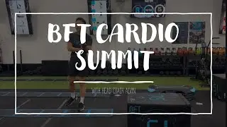 BFT CARDIO SUMMIT with Head Coach Alvin