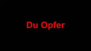 Du Opfer Teaser (HD)
