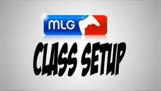 MLG CLASS SETUPS!!