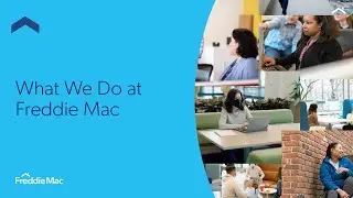 What We Do at Freddie Mac