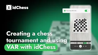 Creating a chess tournament and using VAR with idChess
