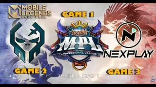 NEXPLAY ESPORTS VS EXECRATION | NXP VS EXE | MPL-PH SEASON 7 | W6 D1 | GAME 1 - GAME 3