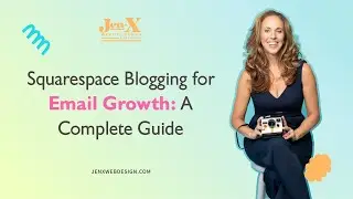 Squarespace Blogging for Email Growth A Complete Guide