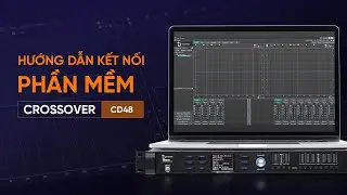 Hướng dẫn kết nối Crossover CD48 | Dbacoustic Technology