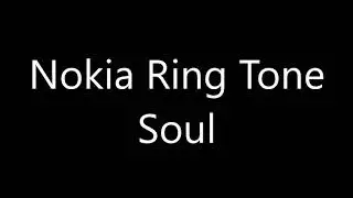 Nokia ringtone - Soul