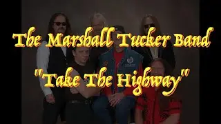 The Marshall Tucker Band - &ldquo;Take The Highway&rdquo; - Guitar Tab ♬