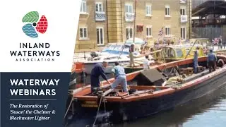 The Restoration of Susan - the Chelmer & Blackwater Navigation lighter