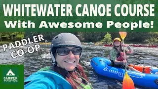 Whitewater Canoe Course - Paddler Co-op with Awesome Outdoors People - June 2023