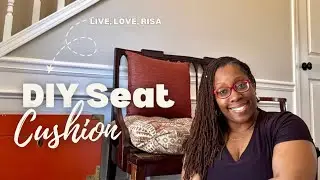 DIY Seat Cushion