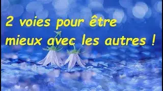 2 voies pour &eacute;viter les conflits relationnels.