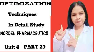 Optimization Techniques in Pharmaceutical Formulations | M.Pharm Modern Pharmaceutics Unit-1