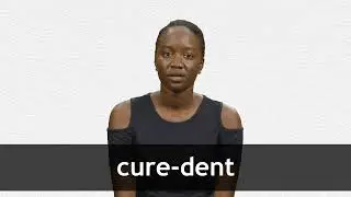 How to pronounce CURE-DENT in French