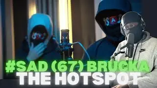 #SAD (67) Brucka - The Hotspot | @PACMANTV [REACTION]