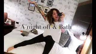 A CHEEKY NIGHT OFF, BATH VISIT & MINI-HAUL
