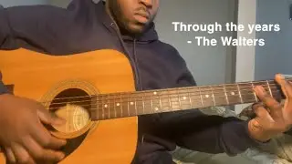 Through the years - The Walters | Guitar Tutorial(how to play through the years)