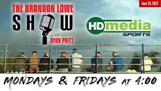 Brandon Lowe Show with Ryan Pritt: June 20, 2022
