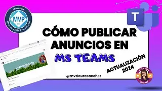 COMO PUBLICAR UN ANUCIO EN MS TEAMS ACTUALIZACIÓN 2024
