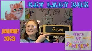 Crazy Cat Lady Box ~ January 2023 ~ Unboxing & Review