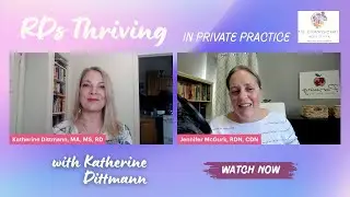 Taking Up Space as a Dietitian CEO | RDs Thriving in Private Practice with Jennifer McGurk