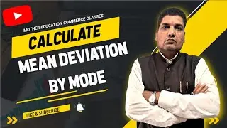 Mother Education Commerce Classes is live mean deviation by mode