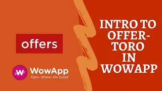 Introduction to OfferToro in Wowapp