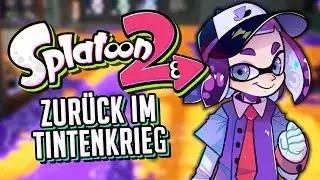 Nach fast einem Jahr zur&uuml;ck! | Splatoon 2
