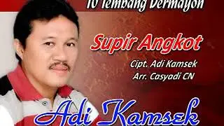 SUPIR ANGKOT cipt.adi kamsek