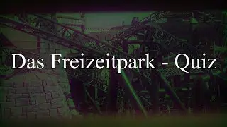 Das Freizeitpark - Quiz