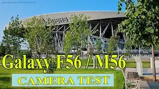 Samsung Galaxy M56 / F56 -  For video / Camera Test (4k, stabilization, slow-mo, a/f, night mode)