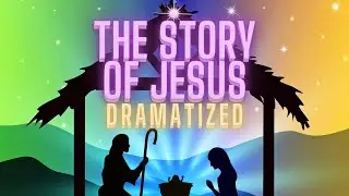 NATIVITY STORY BIRTH OF JESUS NARRATION DRAMATIZED NIV | THE CHRISTMAS STORY AUDIO | NATIVITY PLAY